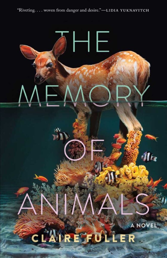 THE MEMORY OF ANIMALS, a novel by Claire Fuller, reviewed by Coralie Loon