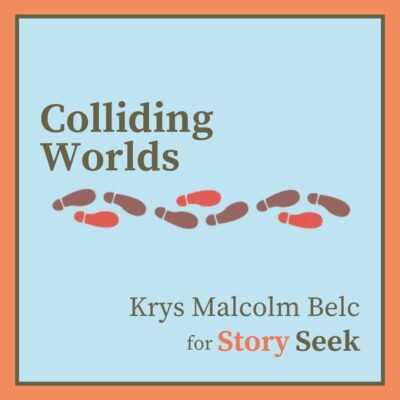 COLLIDING WORLDS by Krys Malcolm Belc