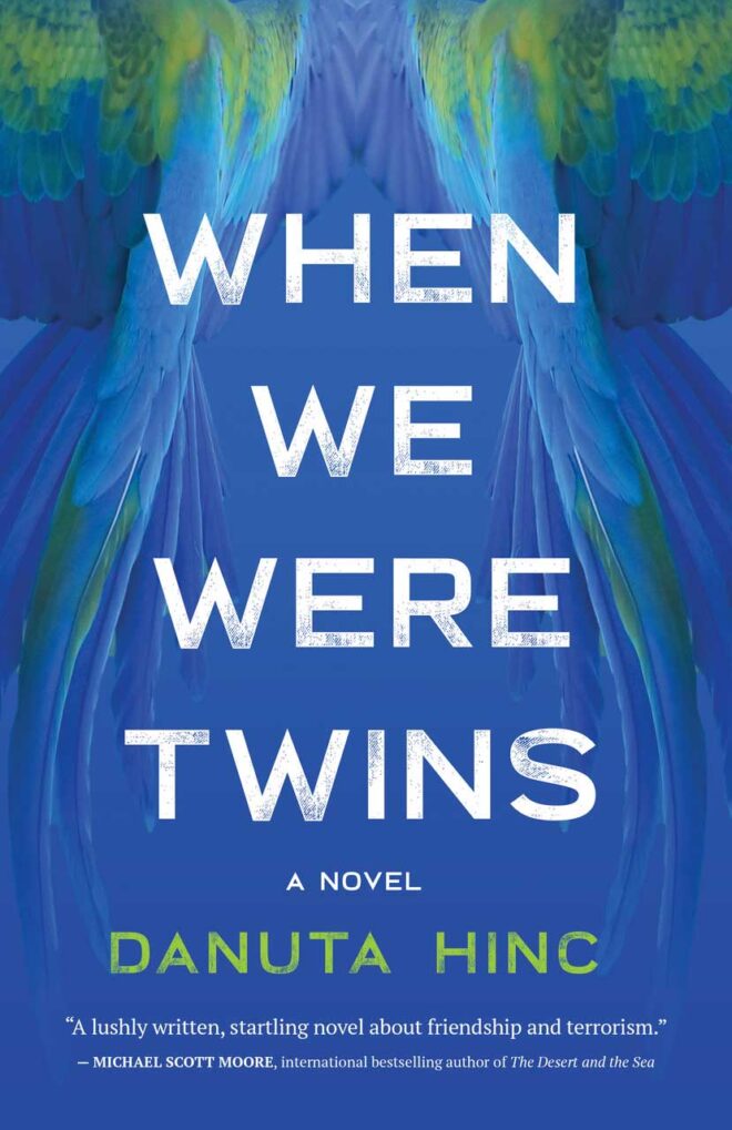 A CONVERSATION WITH DANUTA HINC, Author of WHEN WE WERE TWINS by Andrea Caswell
