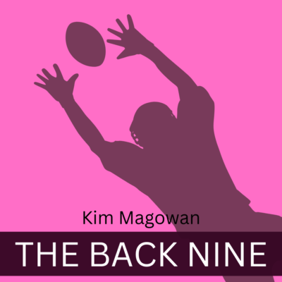 THE BACK NINE by Kim Magowan