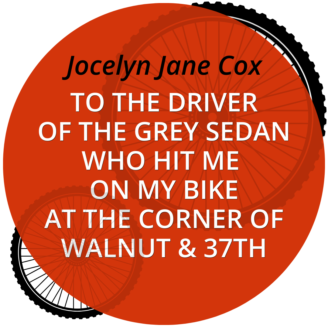 Jane Driver Jocelyn Jane Cox: TO THE DRIVER OF THE GREY SEDAN