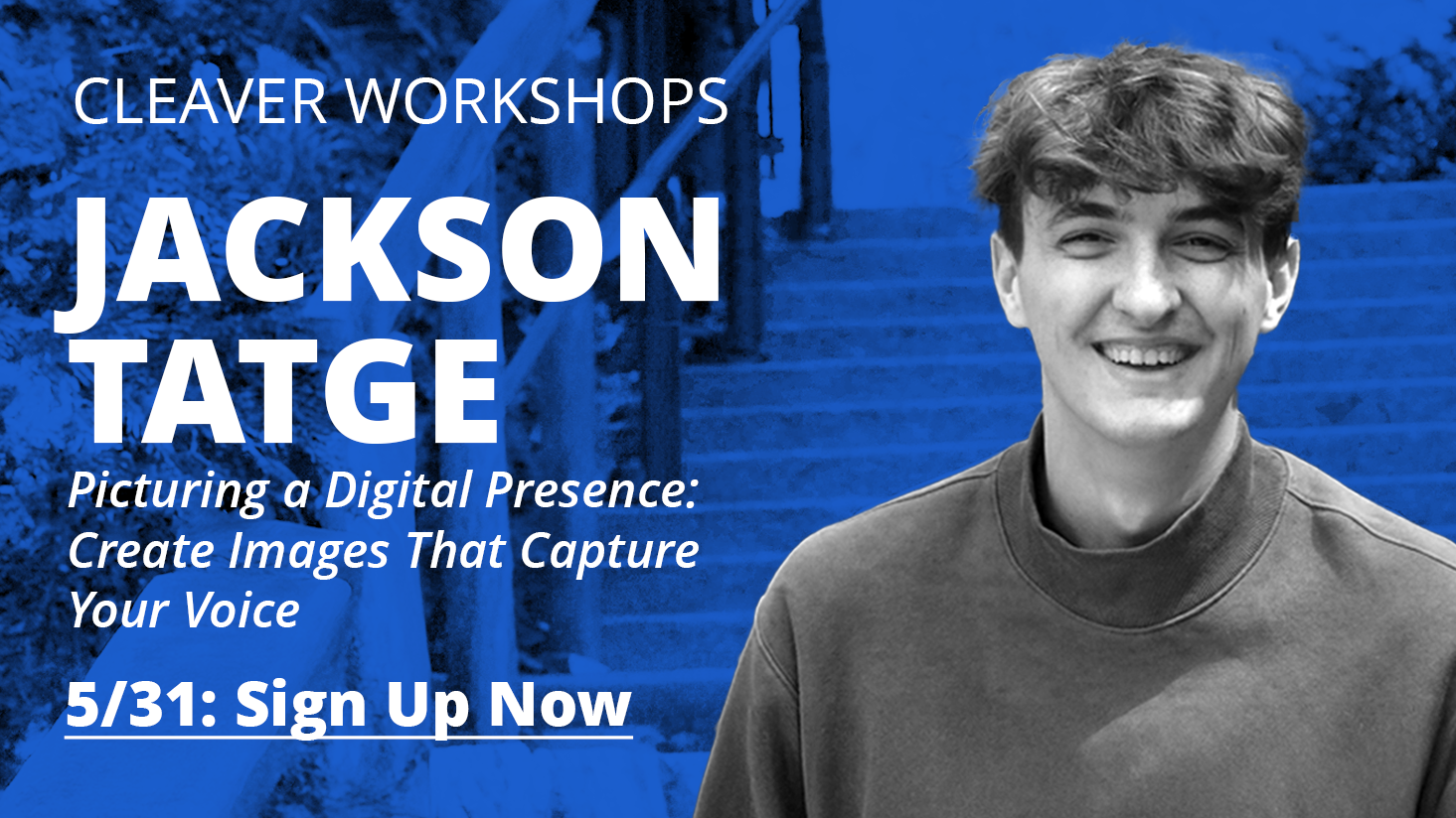 JACKSON TATGE: Picturing A Digital Presence: Create Images That Capture Your Voice